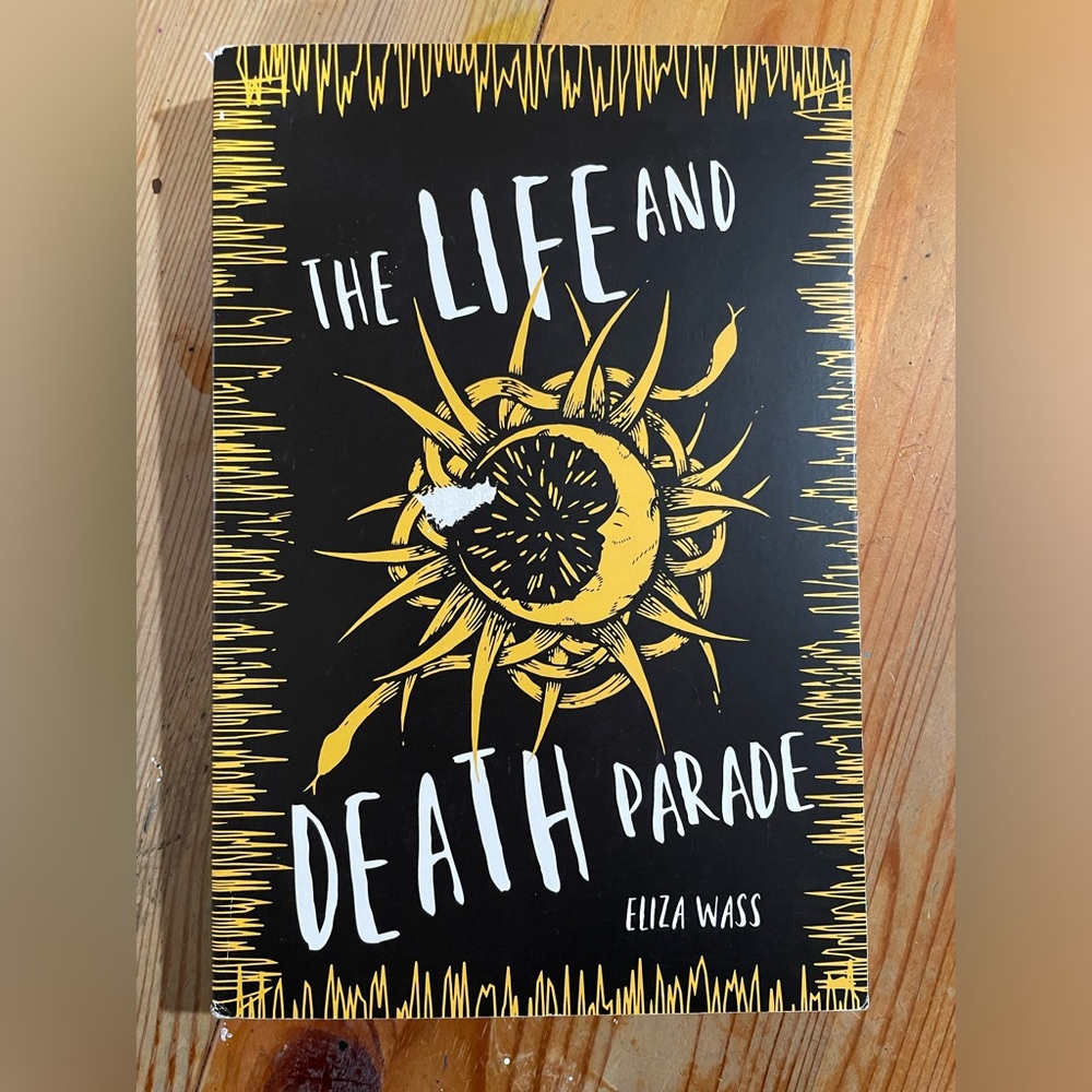 The Life & Death Parade Soft Cover Book Eliza Wass